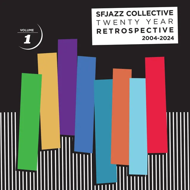 Artwork for TWENTY YEAR RETROSPECTIVE Vol. 01 by SFJAZZ Collective