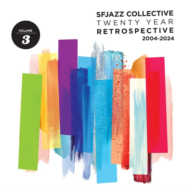 Artwork for TWENTY YEAR RETROSPECTIVE Vol. 03 by SFJAZZ Collective